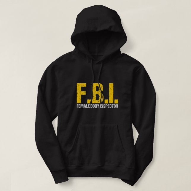 Veste À Capuche FBI Inspecteur corps femme Acronyme Lover Novelty  (Design devant)