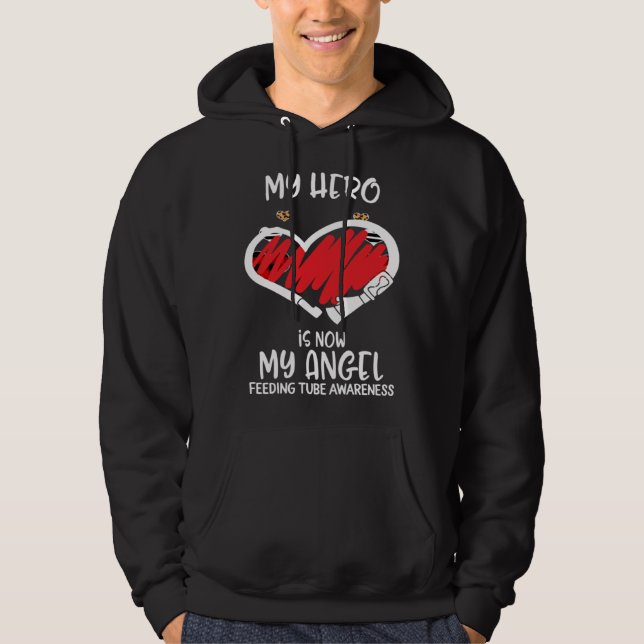 Veste À Capuche Feeding Tube Awareness Remembrance Hero is now My  (Devant)