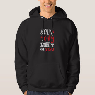 Veste À Capuche Femme Votre Seule Limite Est Votre Limite Motivati