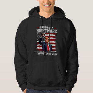 Veste À Capuche Fin D'Un Cauchemar Trump A Gagné Le Jour De L'Inau