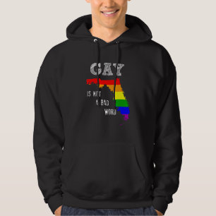 Veste À Capuche Florida Gay Rights Gay N'Est Pas Un Mauvais Mot Re