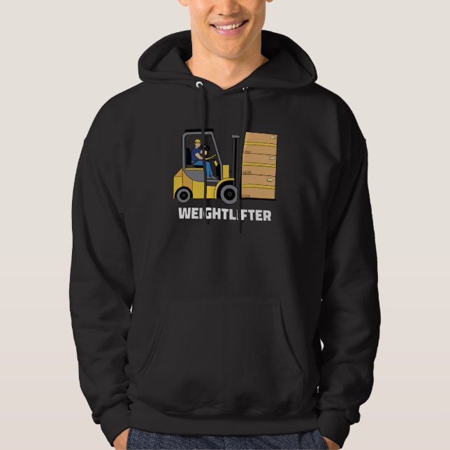 Veste À Capuche Forklift Operator Forklift Certified Weightlifter (Devant)