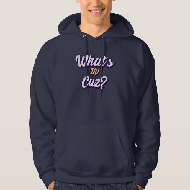 Veste À Capuche Funny What's Up Cuz Hommes Femmes Enfants Famille  (Devant)