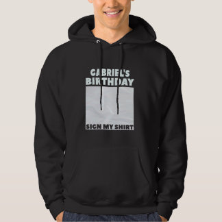 Veste À Capuche GABRIEL ITu2019S MON ANNIVERSAIRE SIGNER MA CHEMIS