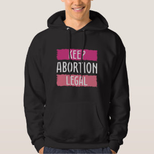 Veste À Capuche Garder l'avortement légal