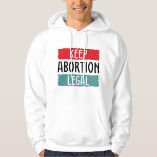 Veste À Capuche Garder l'avortement légal