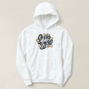 Veste À Capuche Gobble jusqu'à ce que vous tournez