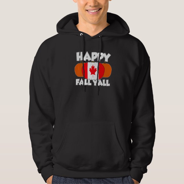 Veste À Capuche Happy Fall Y'all Thanksgiving Pumpkin Canada  1 (Devant)
