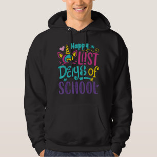 Veste À Capuche Happy Last Day of School Unicorn Teacher Student G