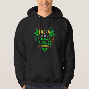 Veste À Capuche Heureux d'être un enseignant de 5e année St Patric