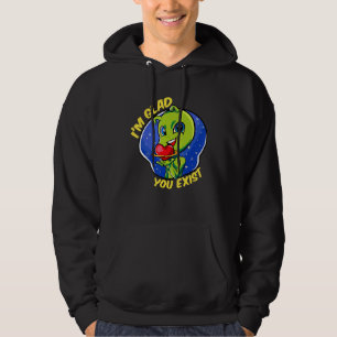 Veste À Capuche Heureux que vous existez Aliens amusants Aimer App