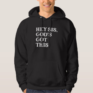 Veste À Capuche Hey Sis God's got This Apparel