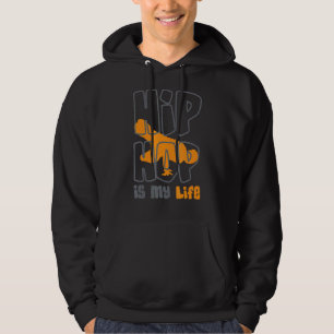 Veste À Capuche Hip hop Is My Life Hip hop Sachen Rap Hip hop Bre