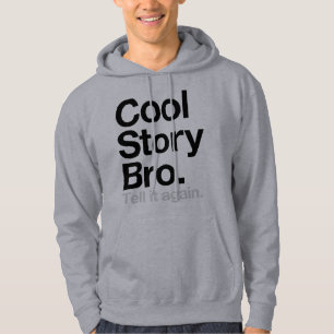 Veste À Capuche Histoire fraîche Bro. Dites-le encore