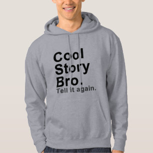 Veste À Capuche Histoire fraîche Bro. Dites-le encore