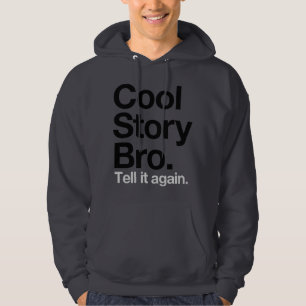 Veste À Capuche Histoire fraîche Bro. Dites-le encore
