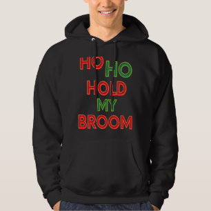 Veste À Capuche Ho Ho Tenir Ma Chambre Nettoyer Lady Ménage Hu