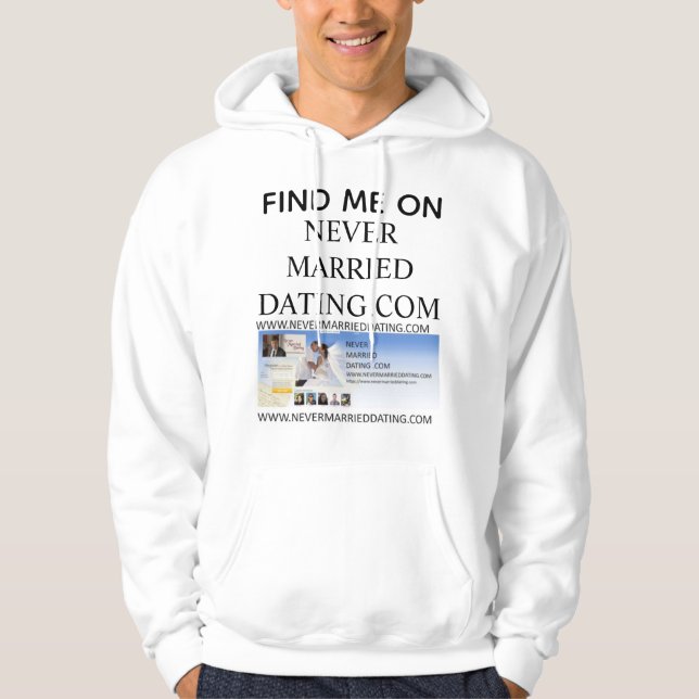 Veste À Capuche Hoodie Find Me On Never Married Dating . Com (Devant)