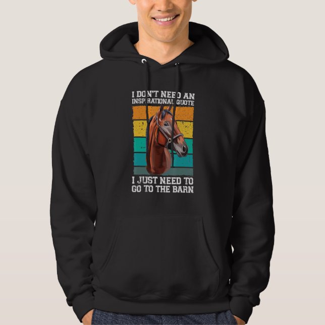Veste À Capuche I don't need an inspirational quote horses (Devant)
