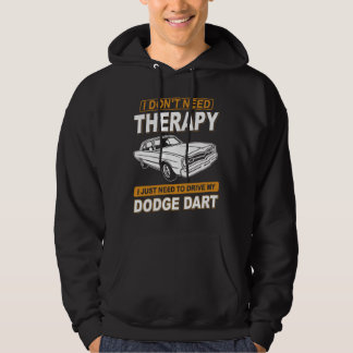 Veste À Capuche I DON'T NEED THERAPY Dodge Dart 73