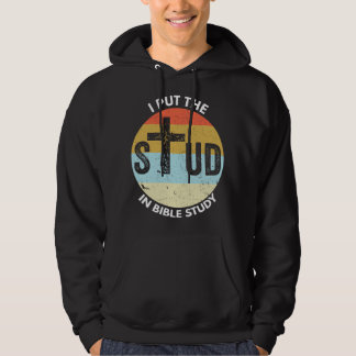 Veste À Capuche I Put The Stud In Bible Study Funny Bible Study Ch