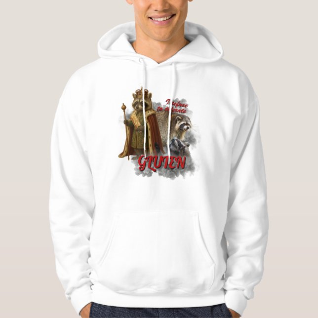 Veste À Capuche I Refuse To Tolerate Gluten meme funny sweatshirt (Devant)
