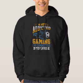 Veste À Capuche I'm Not Addicted Gaming Sports Gaming