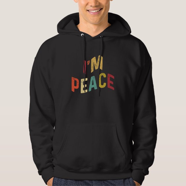 Veste À Capuche I'm Peace  I Come In Peace  Matching Couples Retro (Devant)