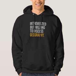 Veste À Capuche Introverted Mais Prêt À Discuter De Géographie