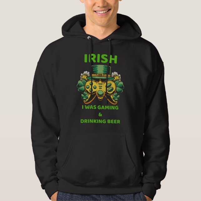 Veste À Capuche Irish I Was Gaming St Patricks Day Gamer Shamrock  (Devant)