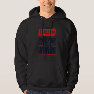 Veste À Capuche J'adore le sarcasme c'est comme frapper les gens d