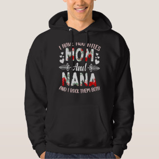 Veste À Capuche J'Ai Deux Titres Maman Et Nana Best Nana Mère's