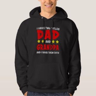 Veste À Capuche J'Ai Deux Titres Papa Et Grand-Père Et Je Les Roch