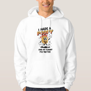 Veste À Capuche J'ai fait une caca et mon ventre s'est senti mieux