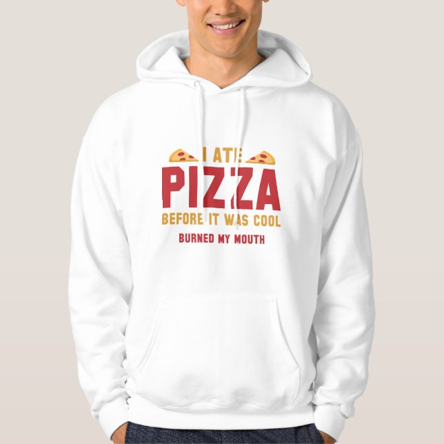 Veste À Capuche J'Ai Mangé De La Pizza Avant D'Être Cool (Devant)
