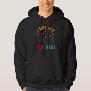 Veste À Capuche J'ai mon ION, toi, physicien, physique amusante