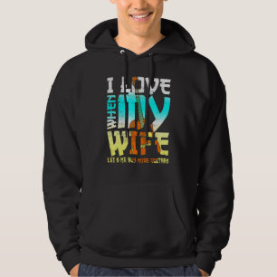 Veste À Capuche J'Aime Quand Ma Femme Me Laisse Acheter Plus De Gu