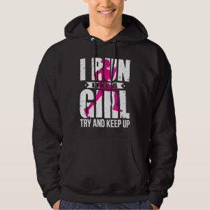Veste À Capuche Je cours comme une fille Essaie de garder les fill