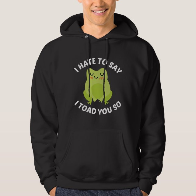 Veste À Capuche Je Déteste Dire Que Je Vous Ai Pris Ainsi (Devant)