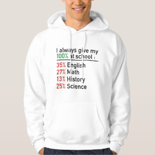 Veste À Capuche Je Donne Toujours Mon 100% À L'École