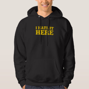 Veste À Capuche Je La Déteste Ici 10