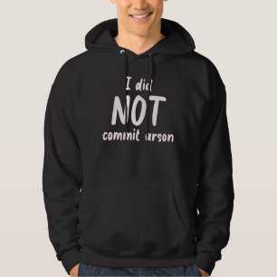 Veste À Capuche Je N'Ai Pas Commis D'Arson