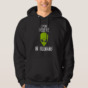 Veste À Capuche Je Ne Crois Pas En L'Alien Humain Parle D'Humains