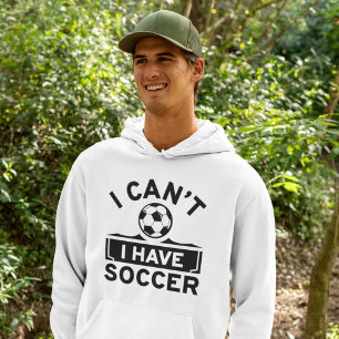 Veste À Capuche Je ne peux pas avoir de soccer