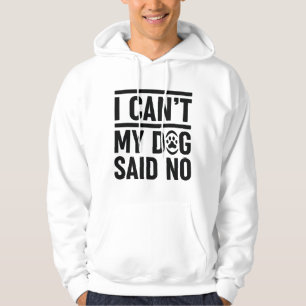 Veste À Capuche Je ne peux pas dire non à mon chien