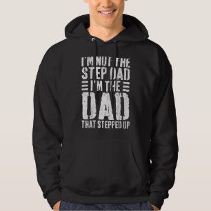 Veste À Capuche Je ne suis pas l'étape Papa Je suis le papa qui a
