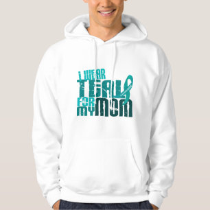Veste À Capuche Je porte Teal pour mon Cancer ovarien de la maman