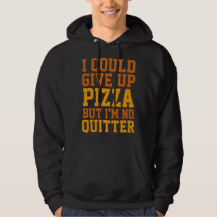 Veste À Capuche Je Pourrais Abandonner La Pizza