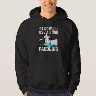 Veste À Capuche Je pourrais utiliser un bon canotage en canoë kaya