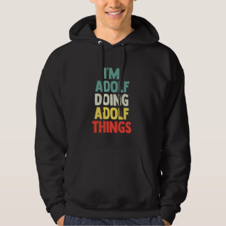 Veste À Capuche Je Suis Adolf Faire Des Choses Adolf Nom Personnal